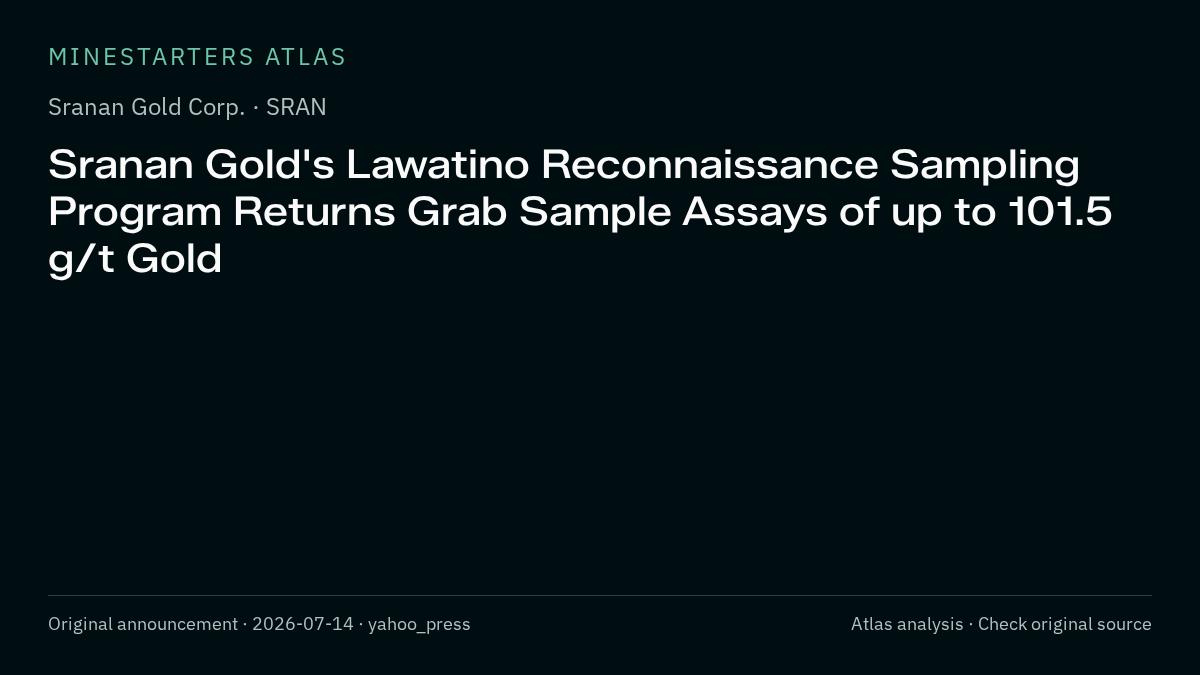 Atlas analysis — Sranan Gold Corp.: Sranan Gold's Lawatino Reconnaissance Sampling Program Returns Grab Sample Assays of up to 101.5 g/t Gold